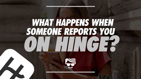 Today is just the product launch. . What happens if someone reports you on hinge